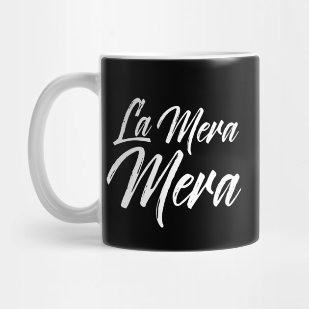 La Mera Mera - Boss Lady by verde